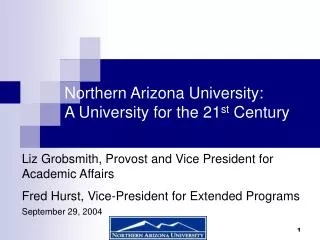 Northern Arizona University: A University for the 21 st Century