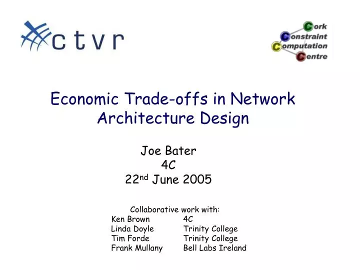 economic trade offs in network architecture design