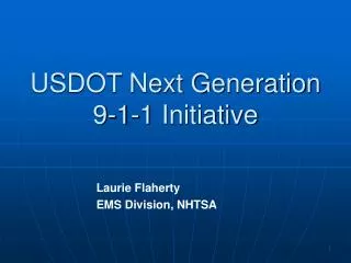 USDOT Next Generation 9-1-1 Initiative