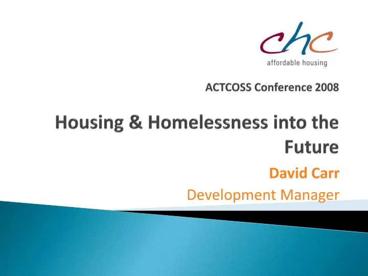 actcoss conference 2008 housing homelessness into the future