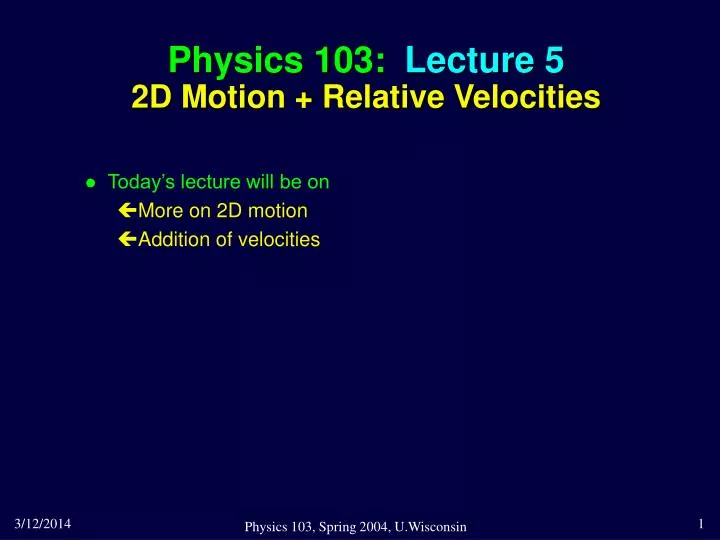 physics 103 lecture 5 2d motion relative velocities