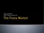 The Forex Market - slide 1