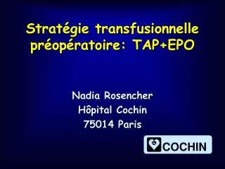 Stratégie transfusionnelle préopératoire: TAP+EPO