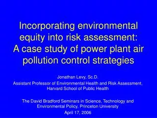 Incorporating environmental equity into risk assessment: A case study of power plant air pollution control strategies