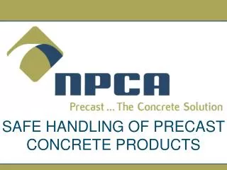 SAFE HANDLING OF PRECAST CONCRETE PRODUCTS