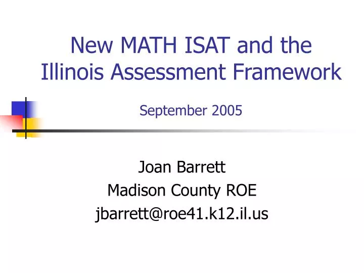 new math isat and the illinois assessment framework september 2005