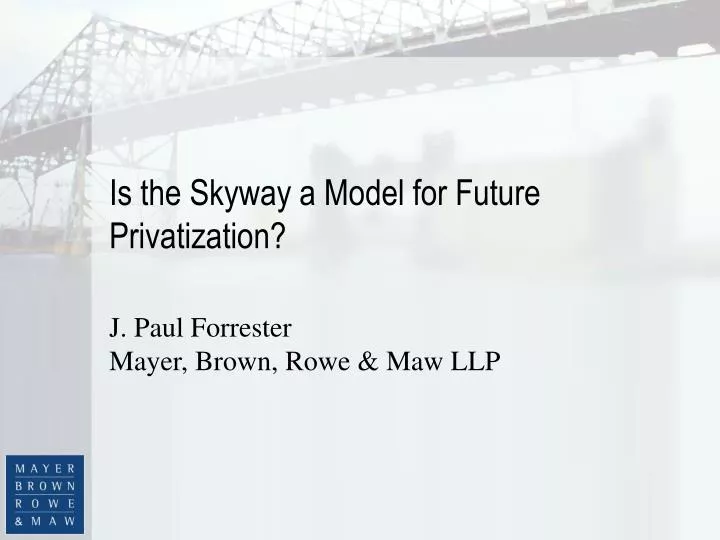 is the skyway a model for future privatization