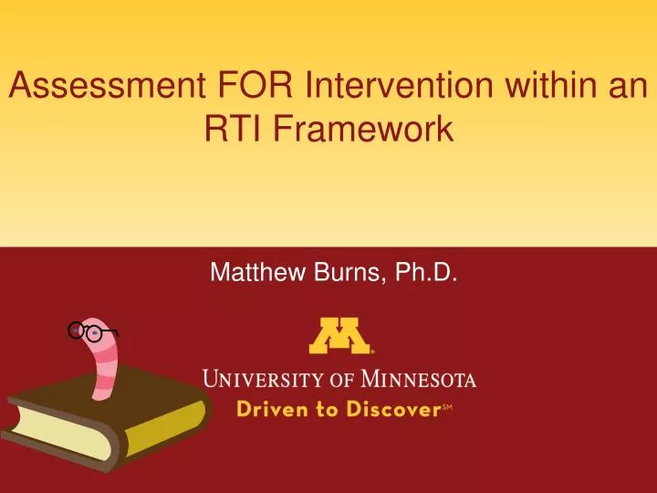 assessment for intervention within an rti framework matthew burns ph d