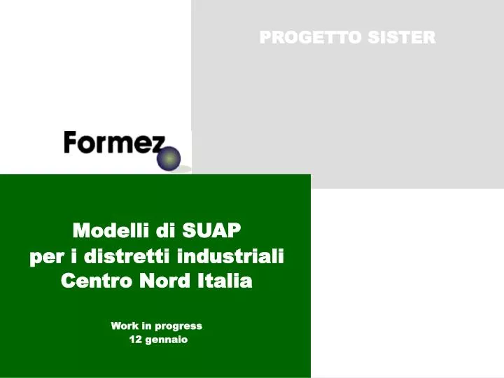 modelli di suap per i distretti industriali centro nord italia work in progress 12 gennaio