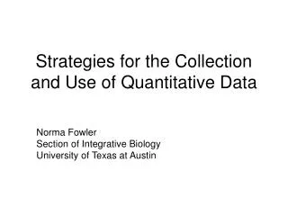 Strategies for the Collection and Use of Quantitative Data