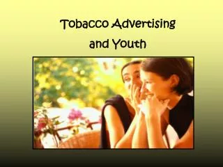 Tobacco Advertising and Youth