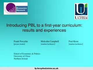 Introducing PBL to a first-year curriculum: results and experiences