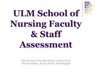 ULM School of Nursing Faculty &amp; Staff Assessment