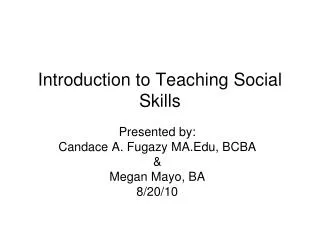 Introduction to Teaching Social Skills