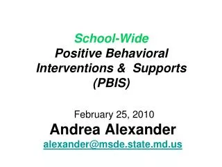 School-Wide Positive Behavioral Interventions &amp; Supports (PBIS)