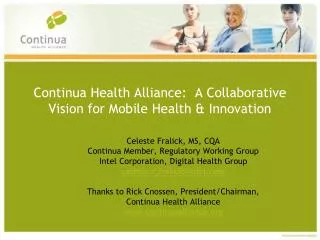 Continua Health Alliance: A Collaborative Vision for Mobile Health &amp; Innovation