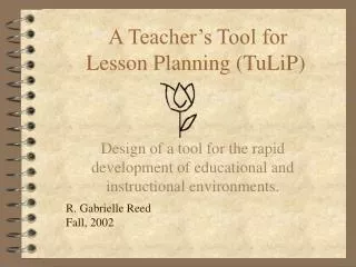 A Teacher’s Tool for Lesson Planning (TuLiP)