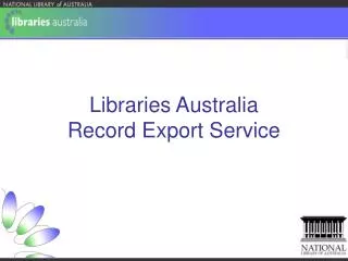 Libraries Australia Record Export Service