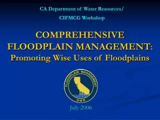 COMPREHENSIVE FLOODPLAIN MANAGEMENT : Promoting Wise Uses of Floodplains