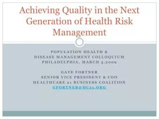 Achieving Quality in the Next Generation of Health Risk Management