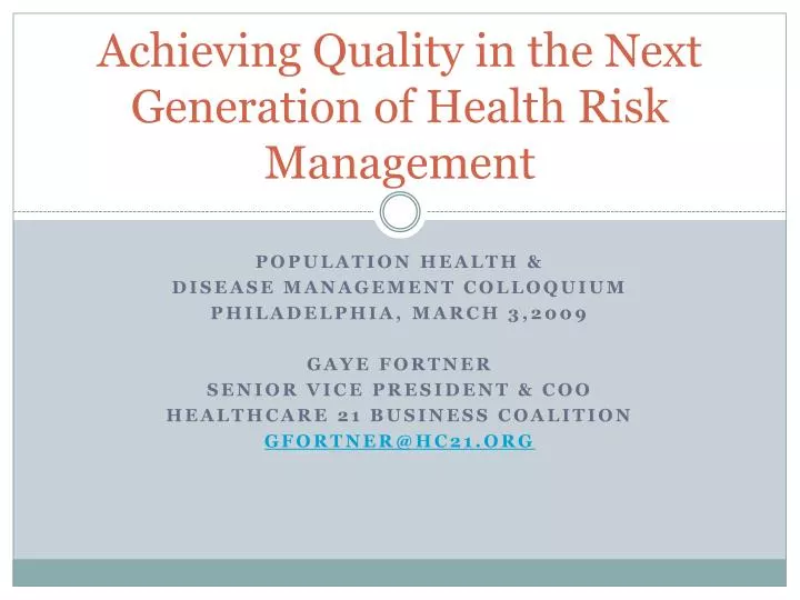 achieving quality in the next generation of health risk management
