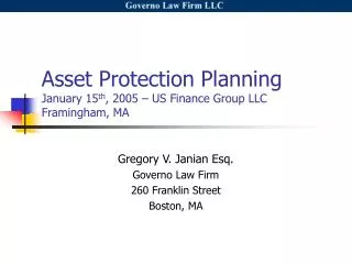 Asset Protection Planning January 15 th , 2005 – US Finance Group LLC Framingham, MA