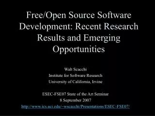 Free/Open Source Software Development: Recent Research Results and Emerging Opportunities