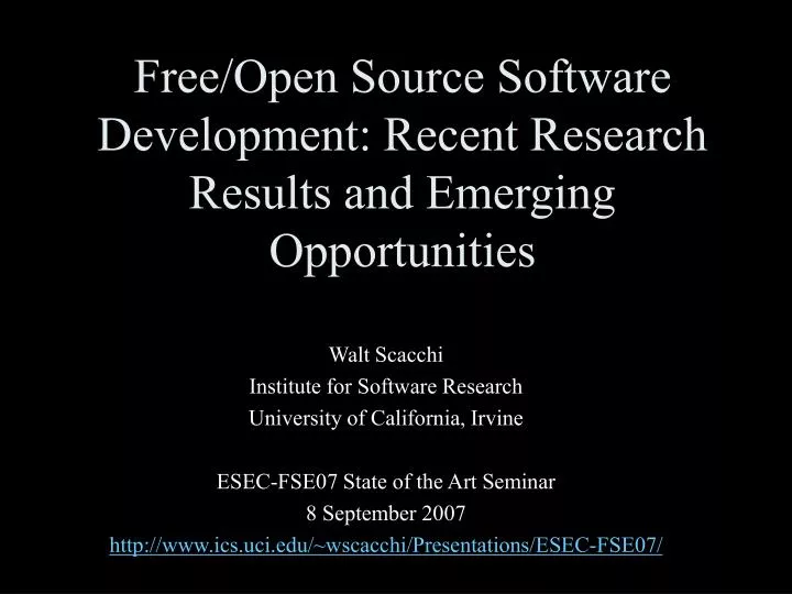 free open source software development recent research results and emerging opportunities