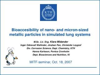 Bioaccesibility of nano- and micron-sized metallic particles in simulated lung systems