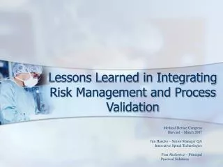 Lessons Learned in Integrating Risk Management and Process Validation