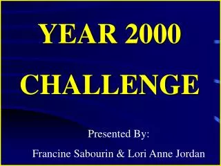 YEAR 2000 CHALLENGE