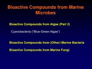Bioactive Compounds from Marine Microbes
