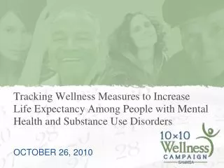Tracking Wellness Measures to Increase Life Expectancy Among People with Mental Health and Substance Use Disorders