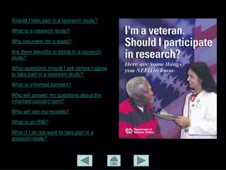 Should I take part in a research study? What is a research study? Why volunteer for a study? Are there benefits to being