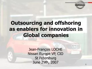 Outsourcing and offshoring as enablers for innovation in Global companies
