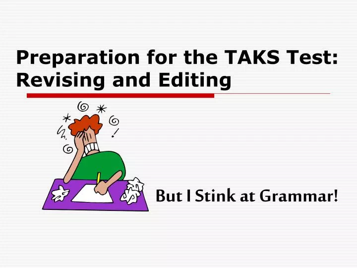 preparation for the taks test revising and editing