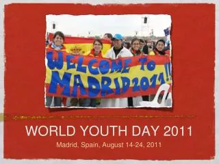 WORLD YOUTH DAY 2011