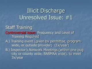 Illicit Discharge Unresolved Issue: #1
