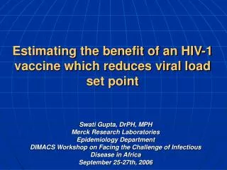 Estimating the benefit of an HIV-1 vaccine which reduces viral load set point