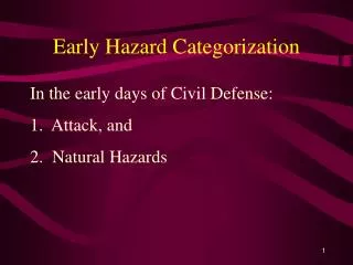 Early Hazard Categorization