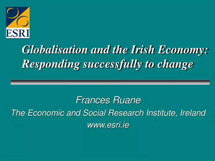 globalisation and the irish economy responding successfully to change