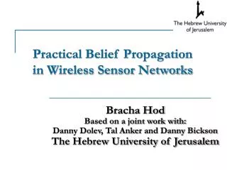 Practical Belief Propagation in Wireless Sensor Networks