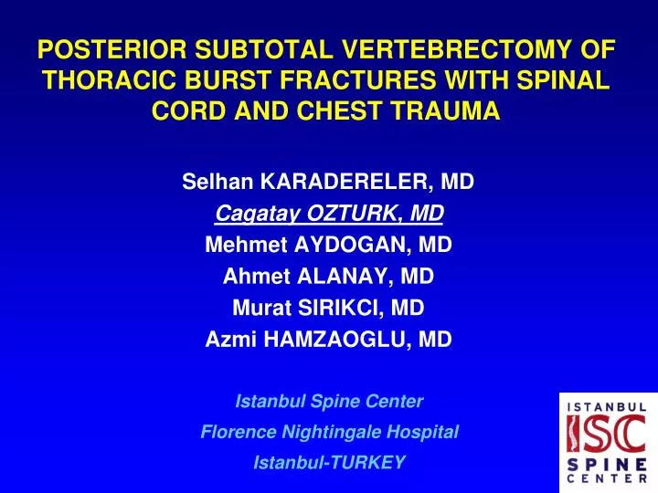 posterior subtotal vertebrectomy of thoracic burst fractures with spinal cord and chest trauma