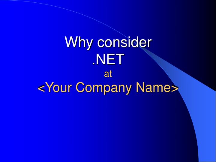 why consider net at your company name