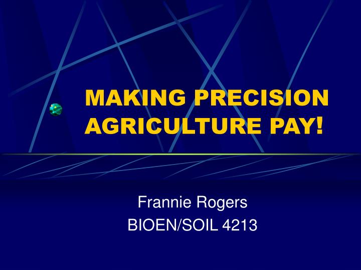 making precision agriculture pay