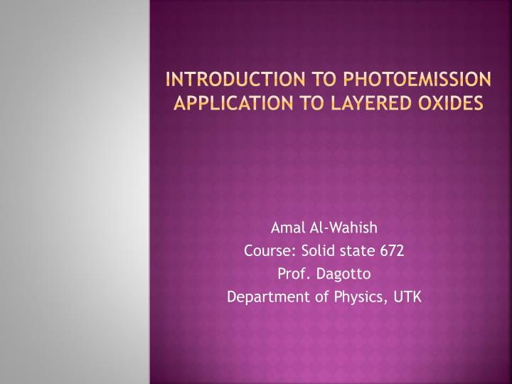 introduction to photoemission application to layered oxides