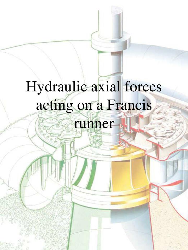 hydraulic axial forces acting on a francis runner