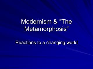 Modernism &amp; “The Metamorphosis”