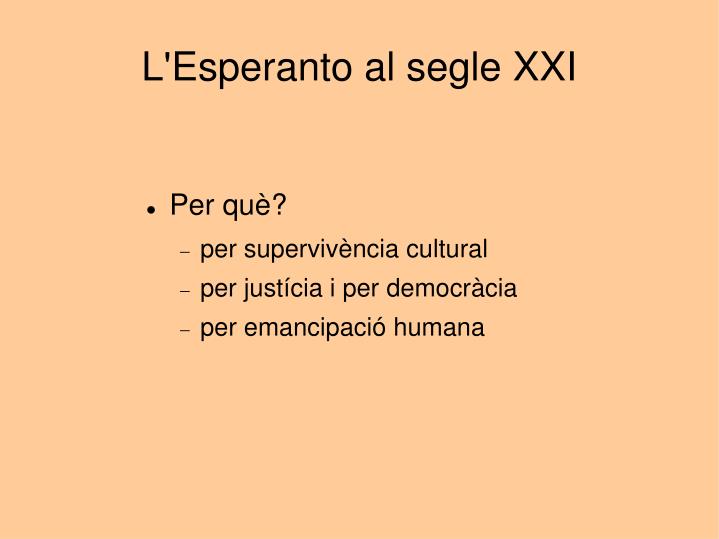 l esperanto al segle xxi