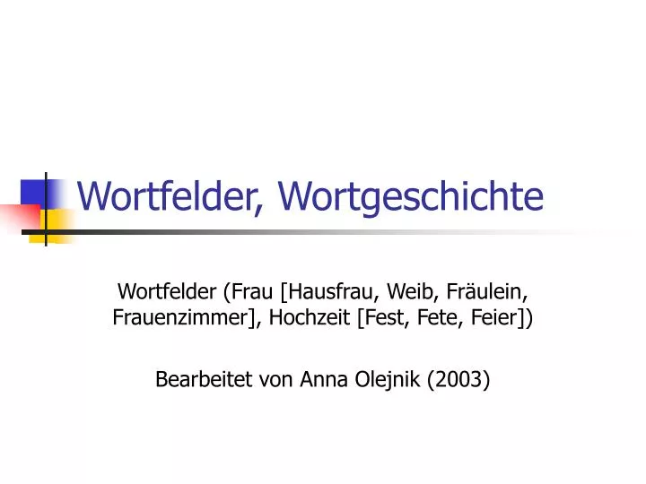 wortfelder wortgeschichte